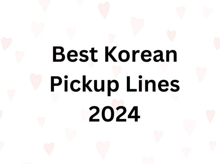 Korean Pickup lines 2024