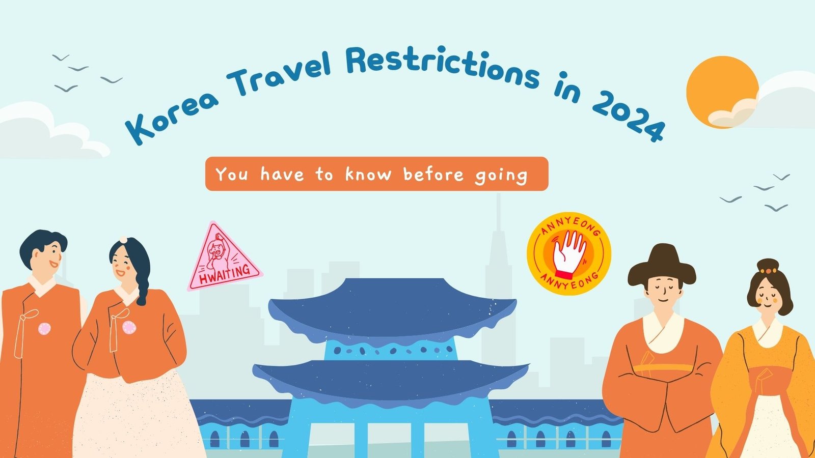 Read more about the article South Korea Travel Restrictions in 2024