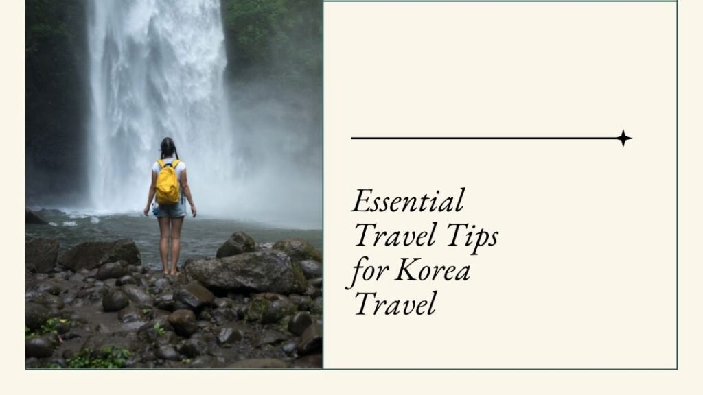 travel tip for Korea travel